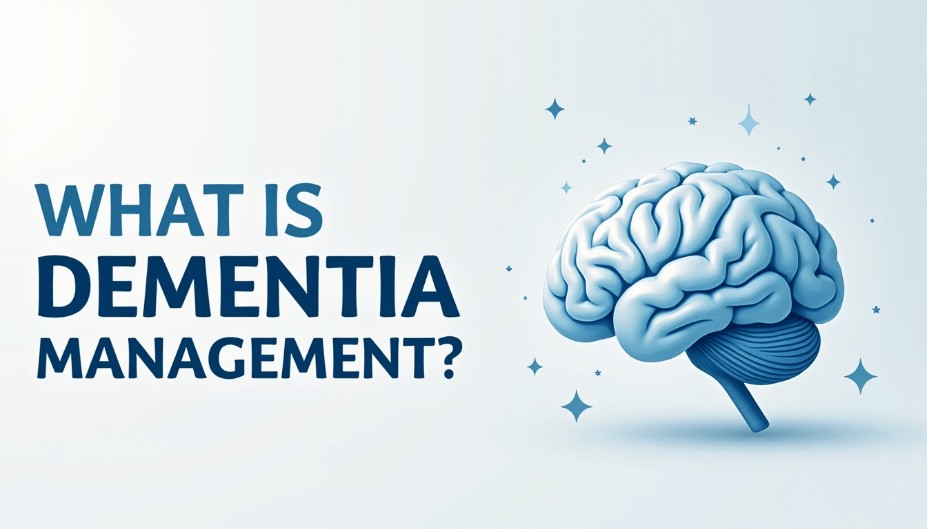 What Is Dementia Management?