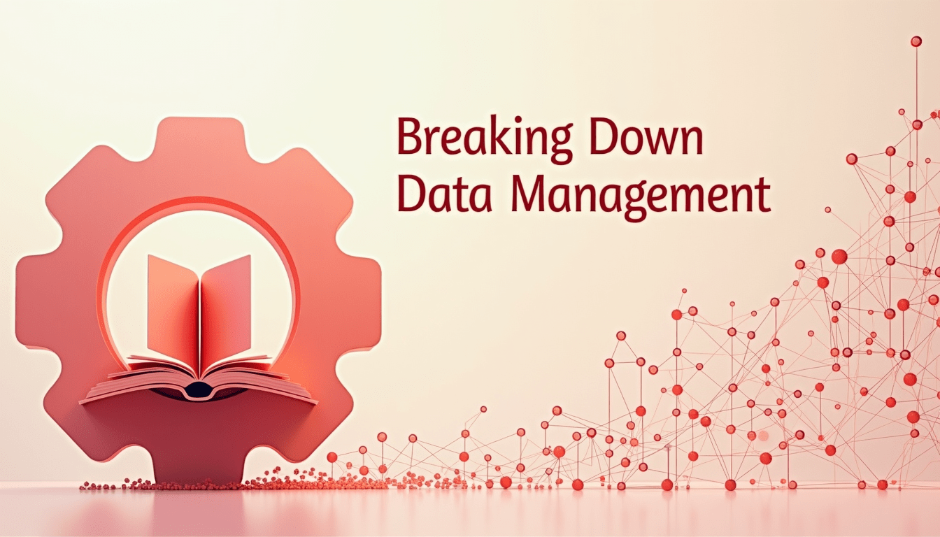Breaking Down Data Management