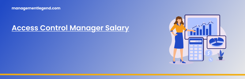 Access Control Manager Salary