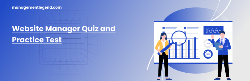 Website Manager Quiz and Practice Test