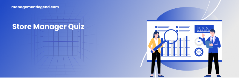 Store Manager Quiz