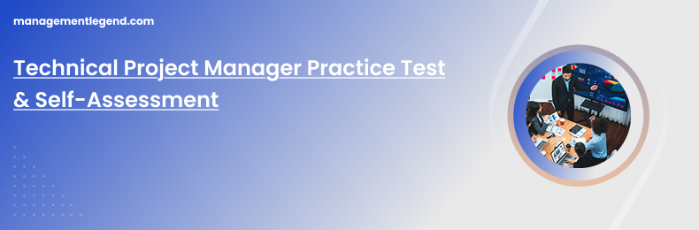 Technical Project Manager Practice Test & Self-Assessment