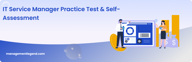 IT Service Manager Practice Test & Self-Assessment